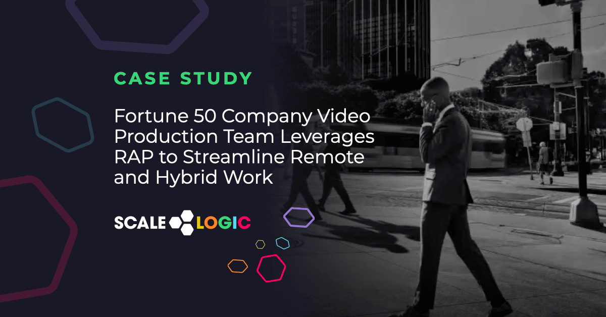 Case Study Fortune 50 Company Video Production Team Scale Logic