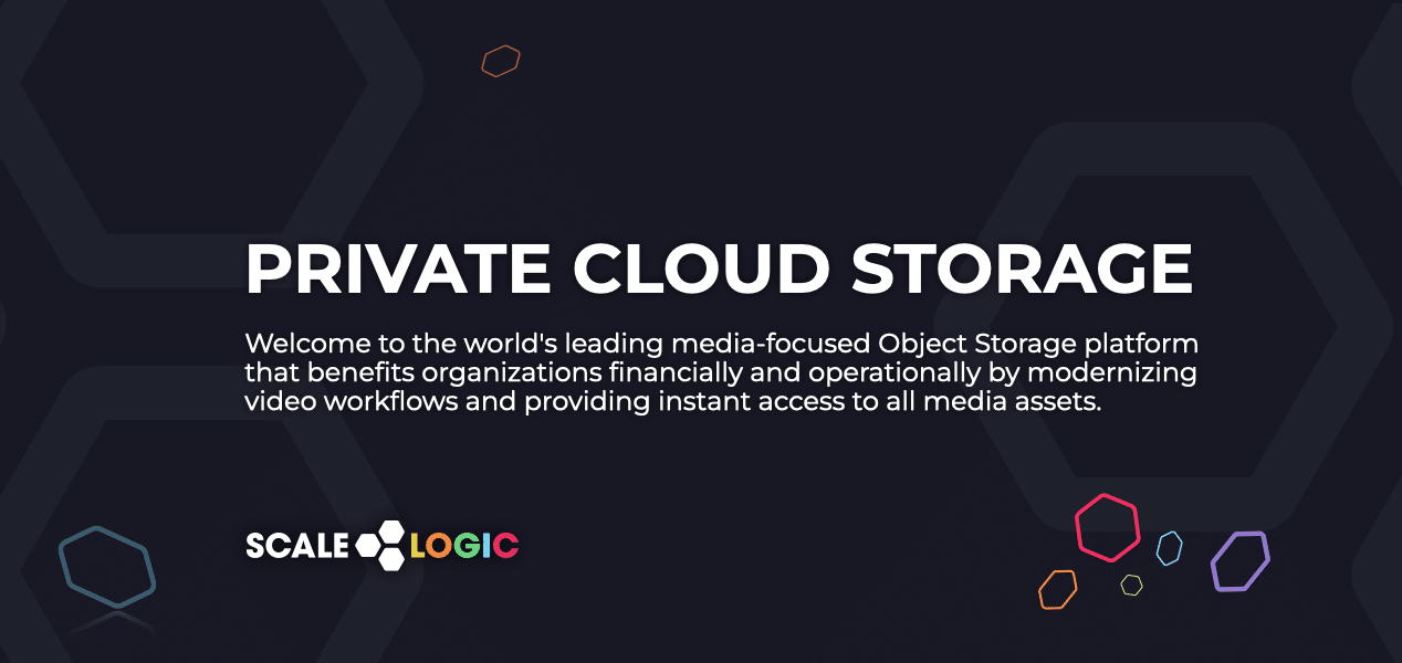 Object Storage for Media Workflows - Scale Logic